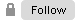 Follow